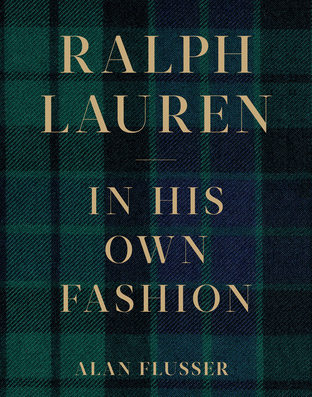 Ralph Lauren: In His Own Fashion (Hardback)– Abrams & Chronicle Books