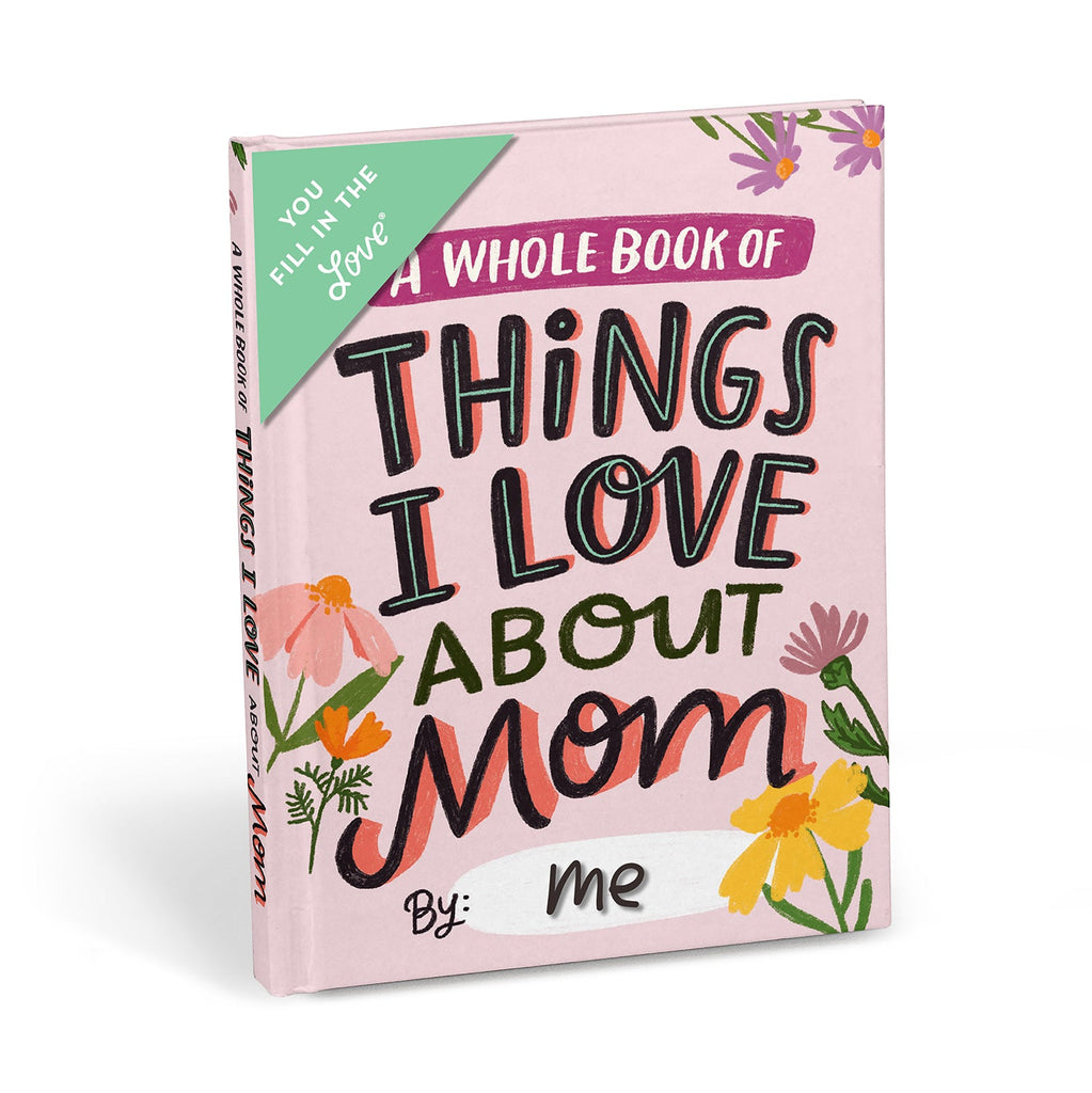 Em & Friends Love About Mom Fill in the Love® Book Fill-in-the-Blank Love About You Book by Em and Friends, SKU 2-02645