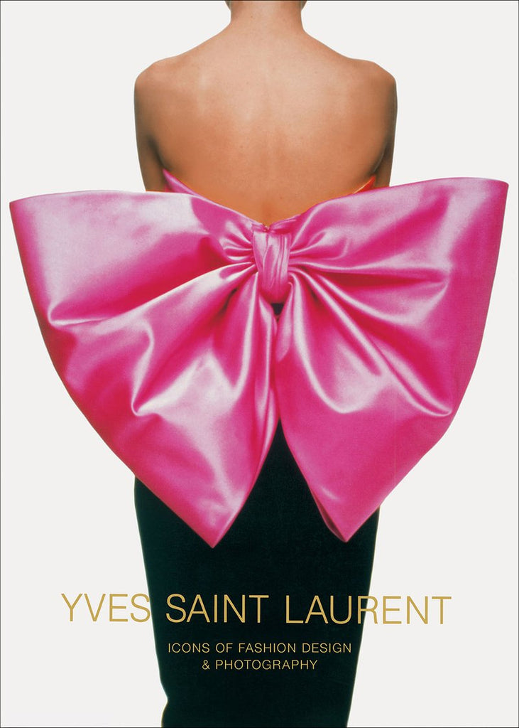 Yves Saint Laurent Icons of Fashion Design Photography